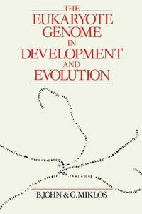 The Eukaryote Genome in Development and Evolution di John Bernard edito da Springer Netherlands