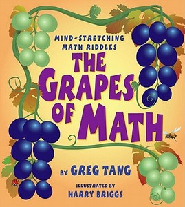 The Grapes of Math di Greg Tang, Gregory Tang edito da Scholastic Press