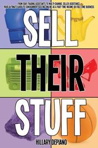 Sell Their Stuff di T. W. Seller edito da TheWhineSeller.com