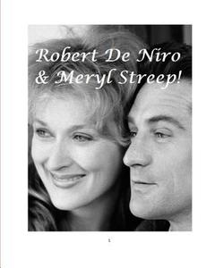 Robert de Niro & Meryl Streep! di Arthur Miller edito da BLURB INC