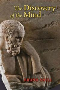 The Discovery of the Mind di Bruno Snell edito da Angelico Press