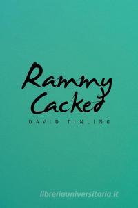 Rammy Cacked di DAVID TINLING edito da Lightning Source Uk Ltd