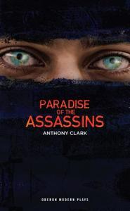 Paradise of the Assassins di Abdul Halim Sharar edito da Oberon Books Ltd