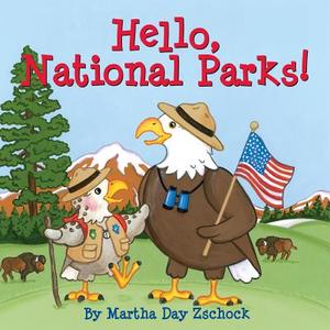 Hello, National Parks! di Martha Zschock edito da Commonwealth Editions