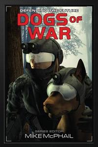 Dogs of War di Brenda Cooper, David Sherman edito da eSpec Books