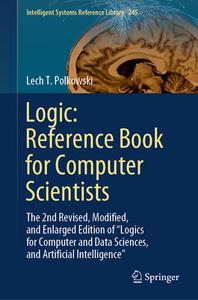 Logic: Reference Book for Computer Scientists di Lech T. Polkowski edito da Springer Nature Switzerland