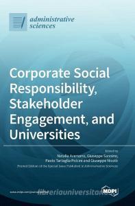 Corporate Social Responsibility, Stakeholder Engagement, and Universities edito da MDPI AG