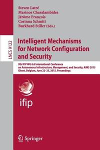 Intelligent Mechanisms for Network Configuration and Security edito da Springer-Verlag GmbH