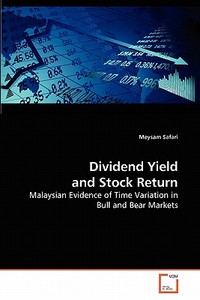 Dividend Yield and Stock Return di Meysam Safari edito da VDM Verlag