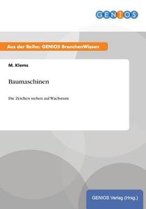 Baumaschinen di M. Klems edito da GBI-Genios Verlag