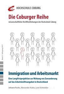 Immigration und Arbeitsmarkt di Johann Fuchs, Alexander Kubis, Lutz Schneider edito da Edition Aumann