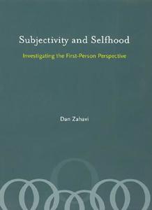 Subjectivity and Selfhood di Dan (Danish Natl Research Foundation: Center for Subjectivity Research) Zahavi edito da MIT Press Ltd