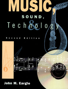 Music, Sound And Technology di John Eargle edito da Kluwer Academic Publishers Group