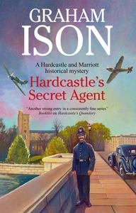 Hardcastle's Secret Agent di Graham Ison edito da Severn House Publishers Ltd