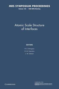 Atomic Scale Structure of Interfaces edito da Cambridge University Press