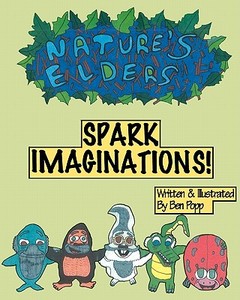 Nature's Elders Spark Imaginations! di Ben Popp edito da Createspace