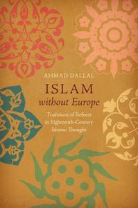 Islam without Europe di Ahmad S. Dallal edito da The University of North Carolina Press