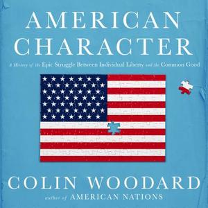 American Character di Colin Woodard edito da HighBridge Audio