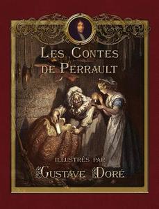 Les Contes de Perrault illustrés par Gustave Doré di Charles Perrault edito da ROBIN BOOKS