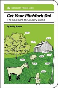 Get Your Pitchfork On! di Kristy Athens edito da Process
