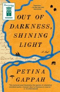 Out of Darkness, Shining Light di Petina Gappah edito da SCRIBNER BOOKS CO