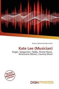 Kate Lee (musician) edito da Dign Press