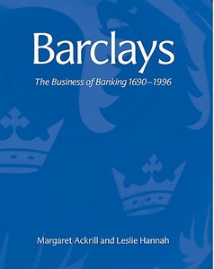 Barclays di Margaret Ackrill, Leslie Hannah edito da Cambridge University Press