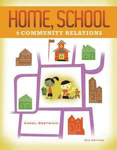 Cengage Advantage Books: Home, School, And Community Relations di Carol Gestwicki edito da Cengage Learning, Inc
