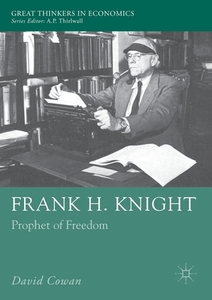 Frank H. Knight di David Cowan edito da Palgrave Macmillan UK