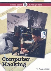 Computer Hacking di Peggy J. Parks edito da Lucent Books