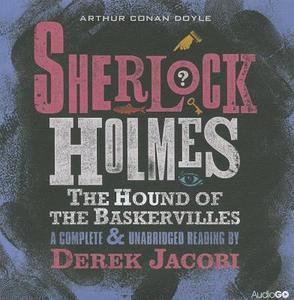 Sherlock Holmes: The Hound Of The Baskervilles di Sir Arthur Conan Doyle edito da Bbc Audio, A Division Of Random House