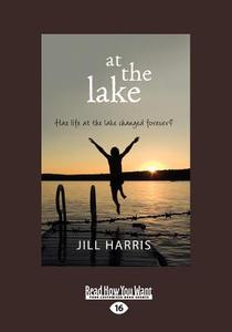 At The Lake (1 Volume Set) di Jill Harris edito da Readhowyouwant.com Ltd
