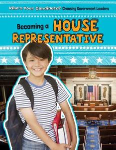 Becoming a House Representative di Maria Nelson edito da Gareth Stevens Publishing