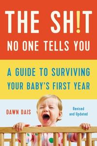 The Sh!t No One Tells You (Revised) di Dawn Dais edito da Basic Books