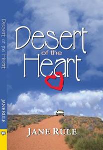 Desert of the Heart di Jane Rule edito da BELLA BOOKS