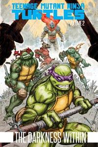 Teenage Mutant Ninja Turtles, Vol. 2 The Darkness Within di Kevin B. Eastman, Tom Waltz edito da Idea & Design Works