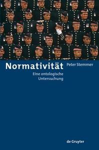 Normativität di Peter Stemmer edito da Gruyter, Walter de GmbH