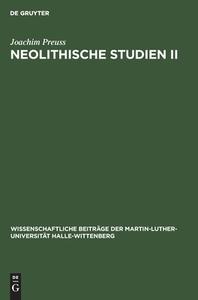 Neolithische Studien II di Joachim Preuss edito da De Gruyter