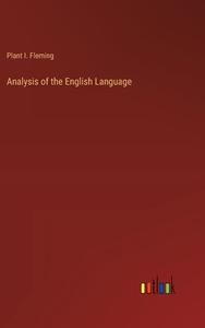 Analysis of the English Language di Plant I. Fleming edito da Outlook Verlag