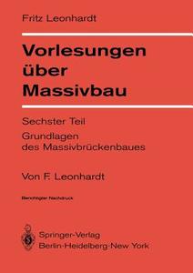 Vorlesungen über Massivbau di F. Leonhardt edito da Springer Berlin Heidelberg