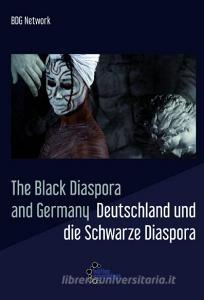 Black Diaspora and Germany edito da edition assemblage