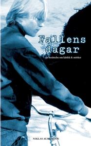 Fallens dagar di Niklas Aurgrunn edito da Books on Demand