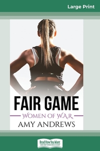 Fair Game (16pt Large Print Edition) di Amy Andrews edito da ReadHowYouWant