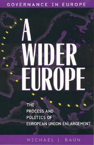 A Wider Europe di Michael J. Baun edito da Rowman & Littlefield Publishers