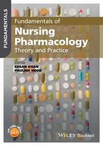 Fundamentals Of Nursing Pharmacology edito da John Wiley & Sons Inc