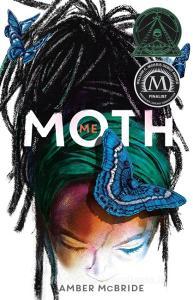 (me) Moth di Amber McBride edito da FEIWEL & FRIENDS