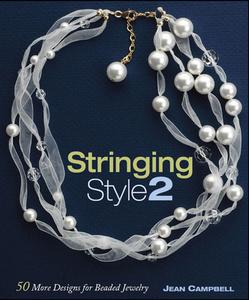 Stringing Style 2 di Jean Campbell edito da Interweave Press Inc