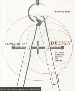 Geometry of Design 2nd Ed di Kimberly Elam edito da Princeton Architectural Press
