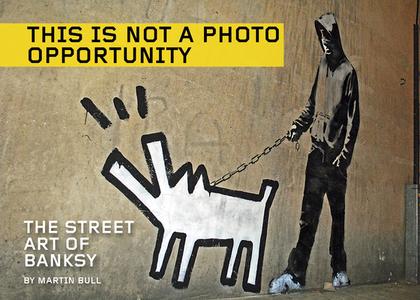 This Is Not a Photo Opportunity: The Street Art of Banksy di Banksy edito da PM PR