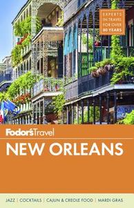 Fodor's New Orleans di Fodor's Travel Guides edito da Ingram Publisher Services